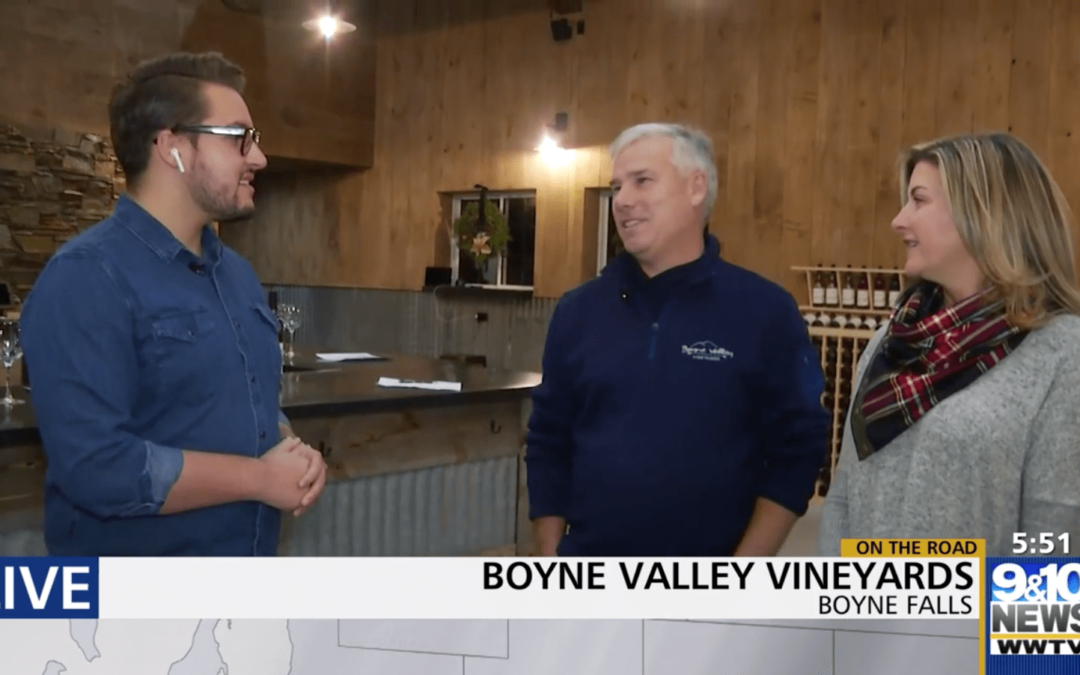 Boyne Valley Vineyards Featured on 9&10 News!